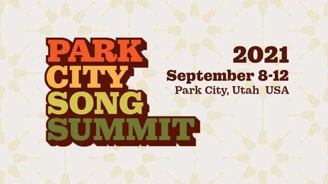 Park City Song Summit has been postponed to 2022.