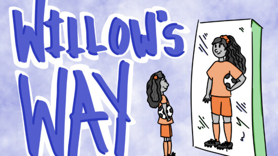 Cover art for Willow’s Way: young Willow cradles a soccer ball while her reflection beams back as a confident athlete.