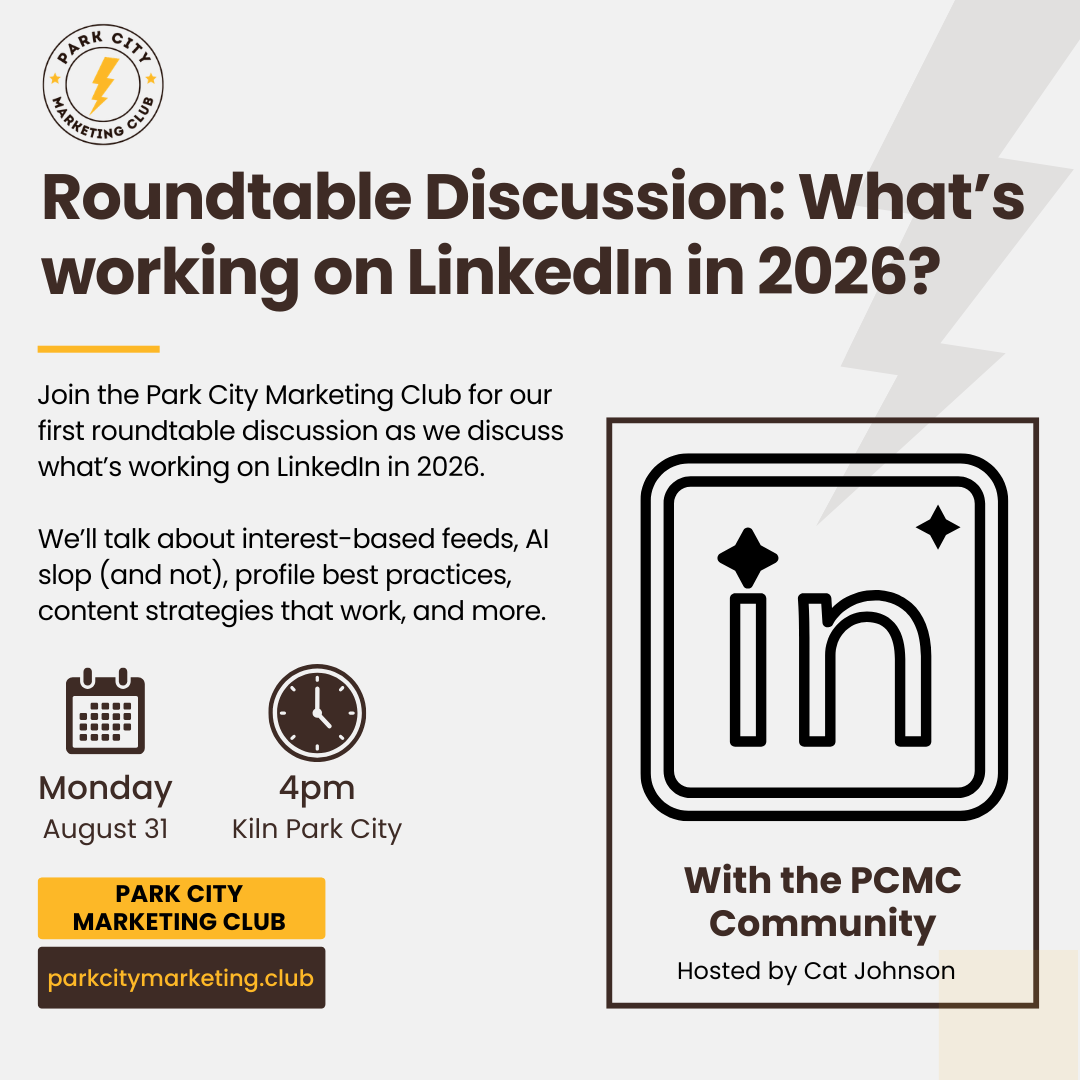 Park City Marketing Club: What’s Working on LinkedIn in 2026?